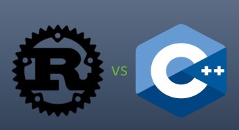Rust Programming Language Vs C++ In Real World.
