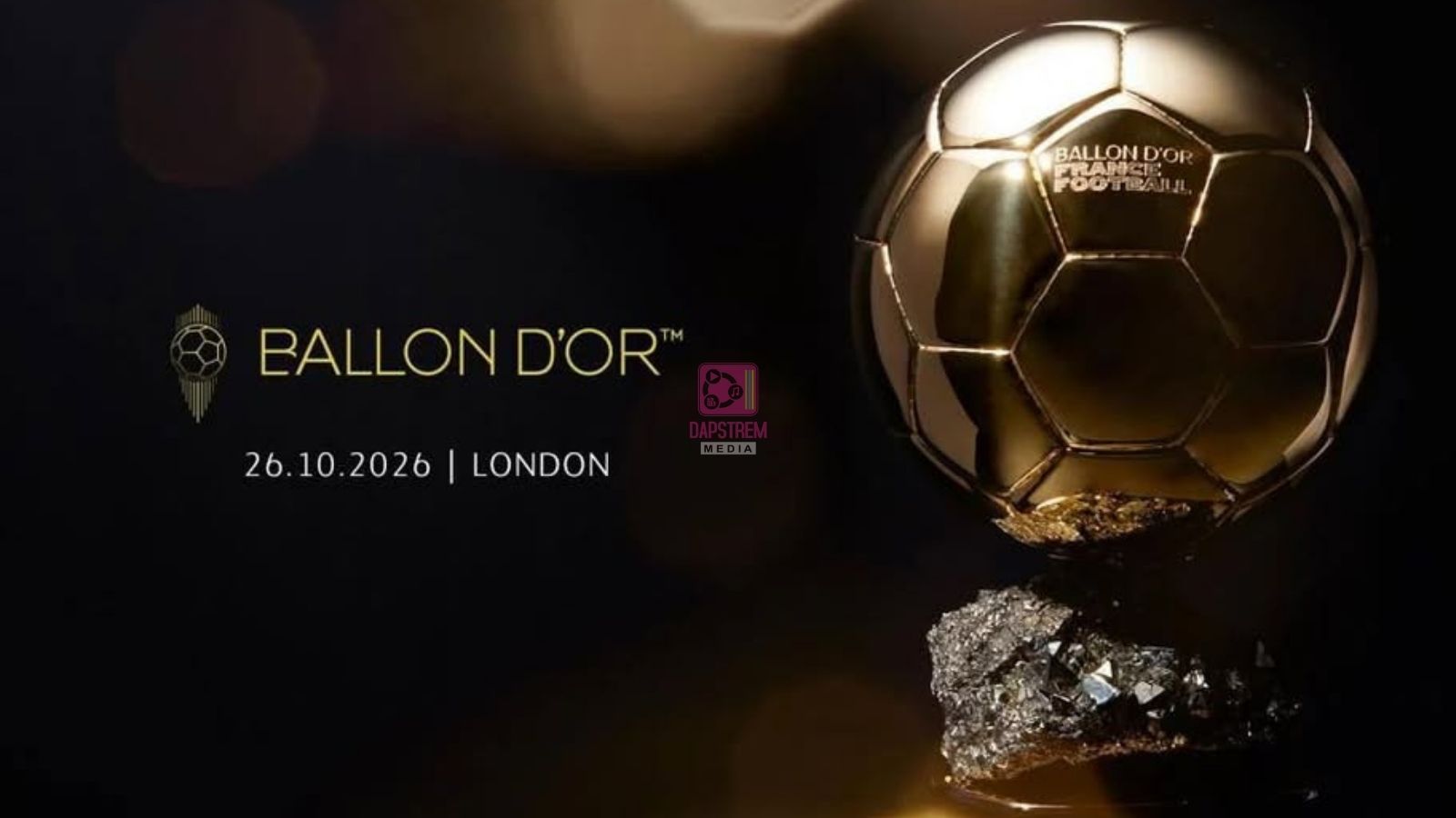 London Set to Host 2026 Ballon d’Or Ceremony in October
